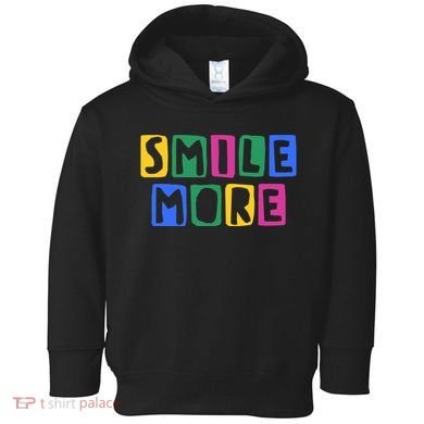 Smile More Colorful Inspiring Toddler Hoodie