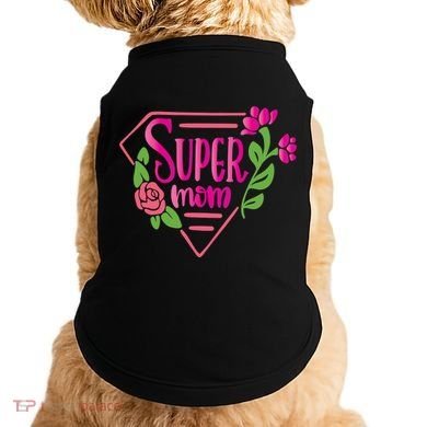 Super Mom Cute Gift Doggie Tank