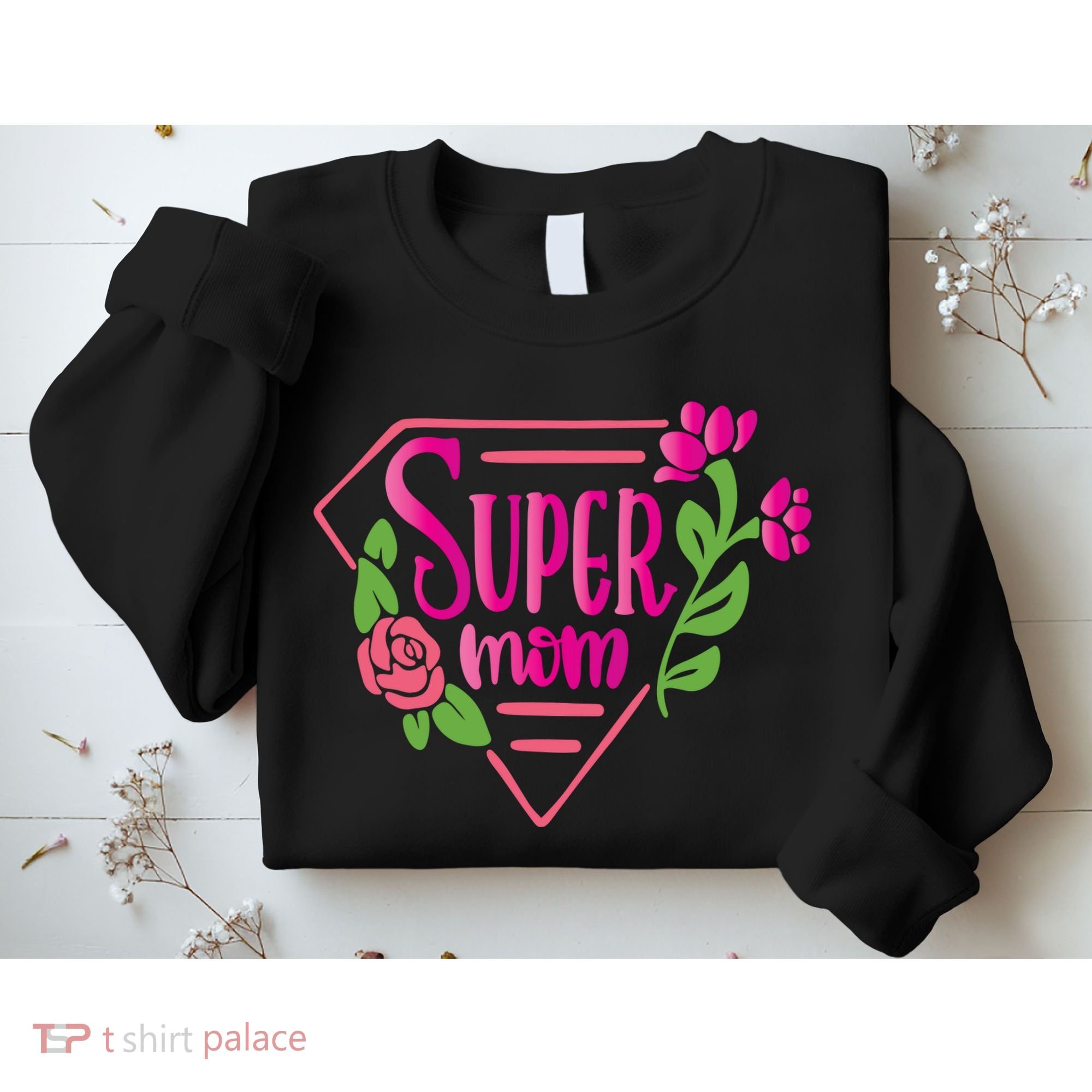Super Mom Cute Gift Sweatshirt