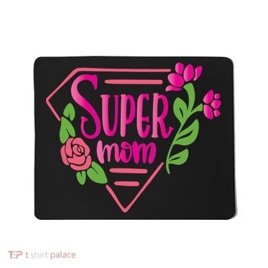 Super Mom Cute Gift Mousepad