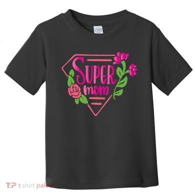 Super Mom Cute Gift Toddler T-Shirt