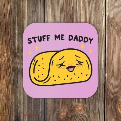 Stuff Me Daddy Taco Coaster