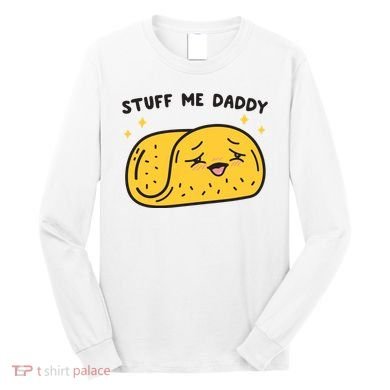 Stuff Me Daddy Taco Long Sleeve Shirt