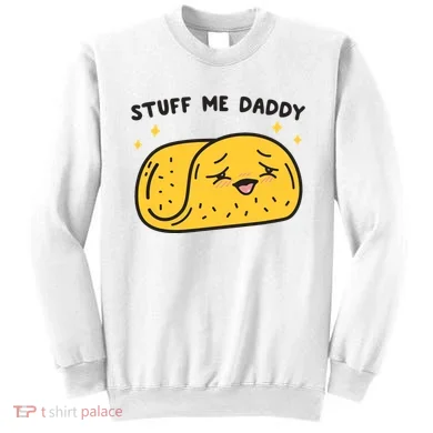 Stuff Me Daddy Taco Sweatshirt