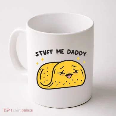 Stuff Me Daddy Taco Coffee Mug