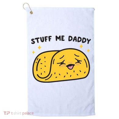 Stuff Me Daddy Taco Golf Towel