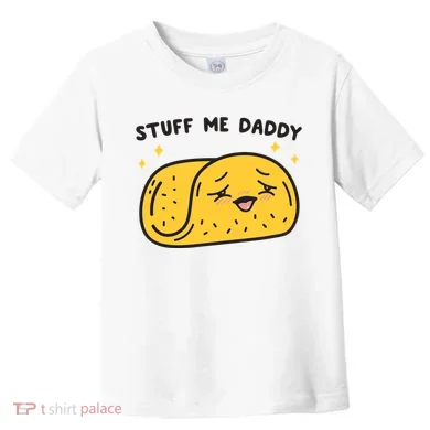 Stuff Me Daddy Taco Toddler T-Shirt