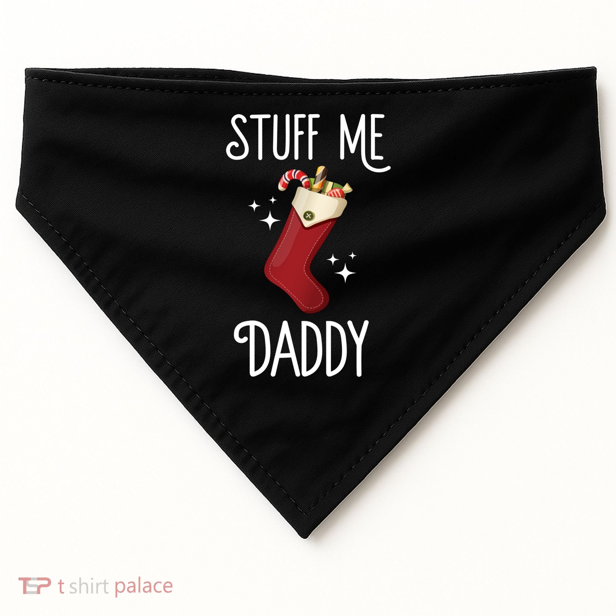 Stuff Me Daddy Naughty Christmas Stocking Dirty Xmas Great Gift USA-Made Doggie Bandana
