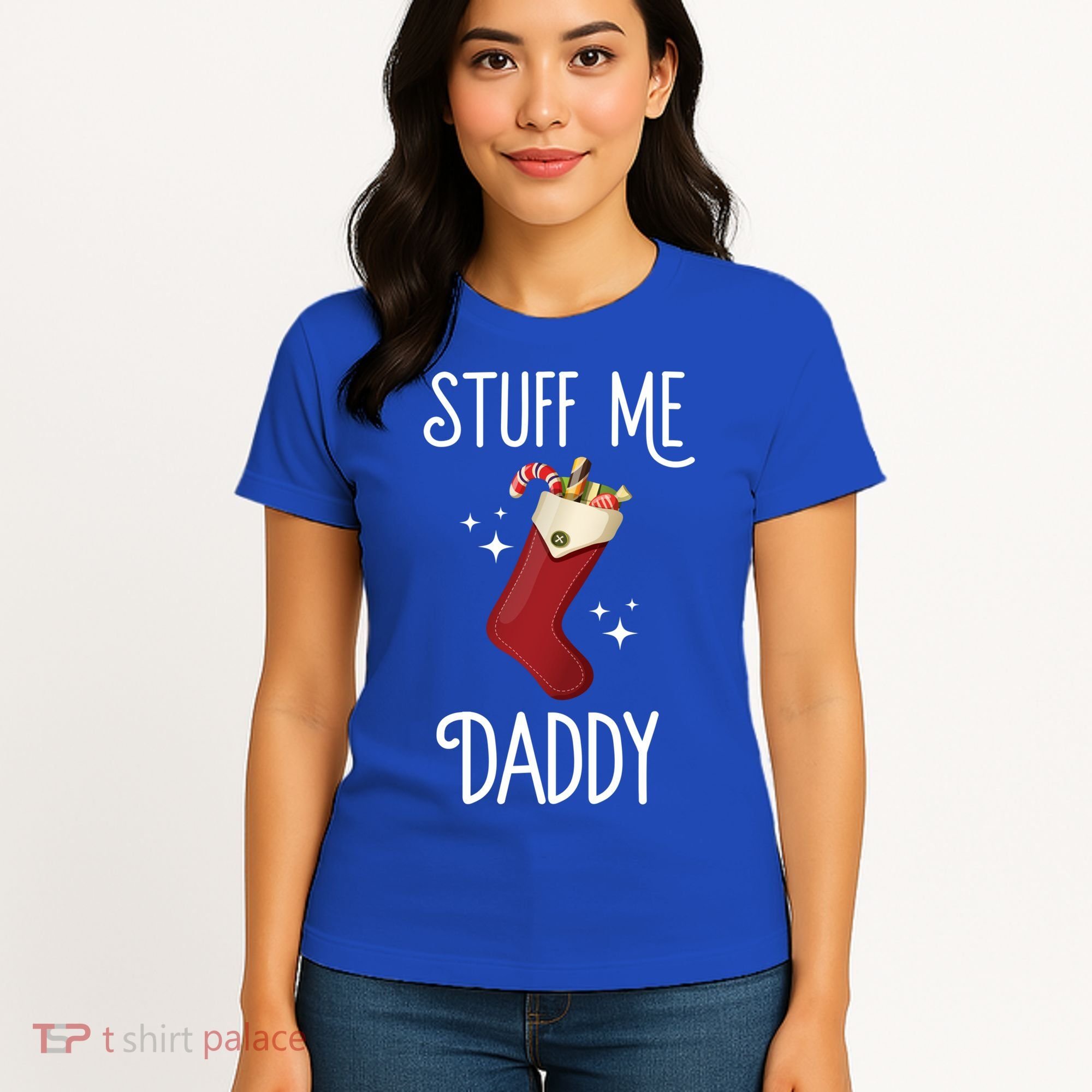 Stuff Me Daddy Naughty Christmas Stocking Dirty Xmas Great Gift Women's T-Shirt