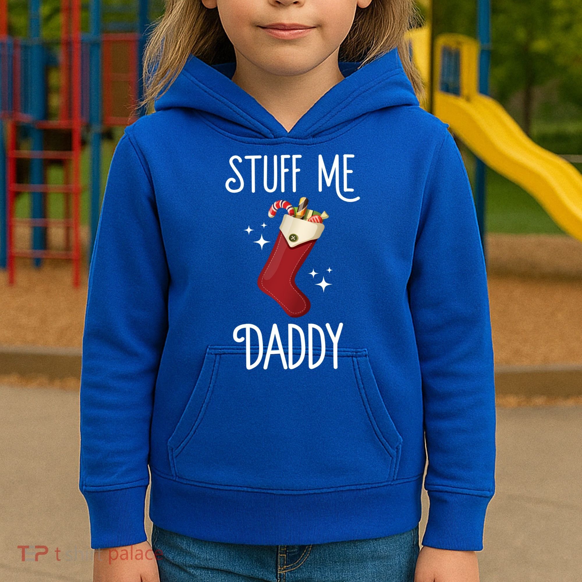 Stuff Me Daddy Naughty Christmas Stocking Dirty Xmas Great Gift Kids Hoodie