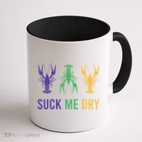 Funny Mardi Gras, Suck Me Dry, Mardi Gras Crawfish, Mardi Gras, Mardi Gras Coffee Mug thumb 1