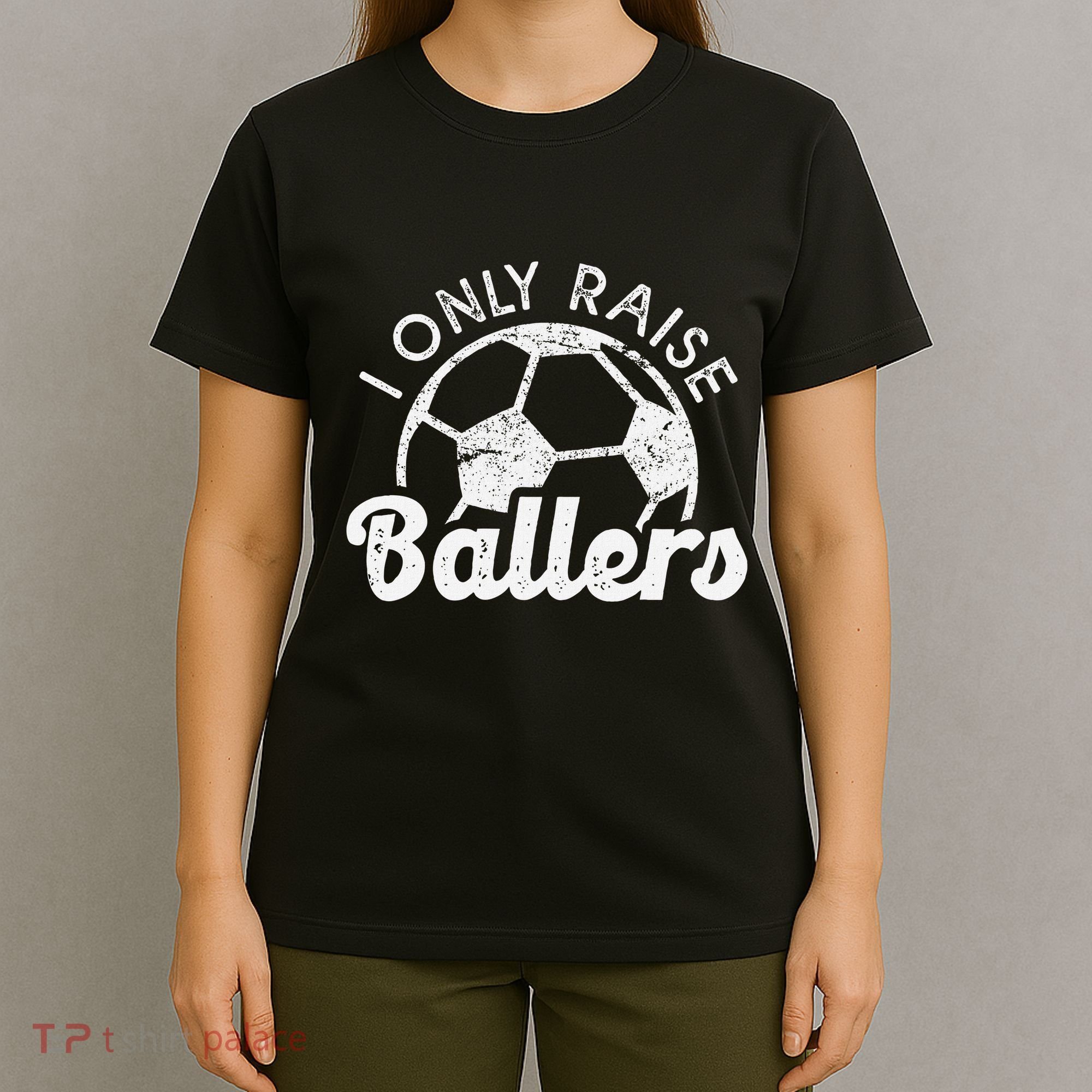Soccer Mom Dad Mama I Only Raise Ballers Soccer Family T-Shirt