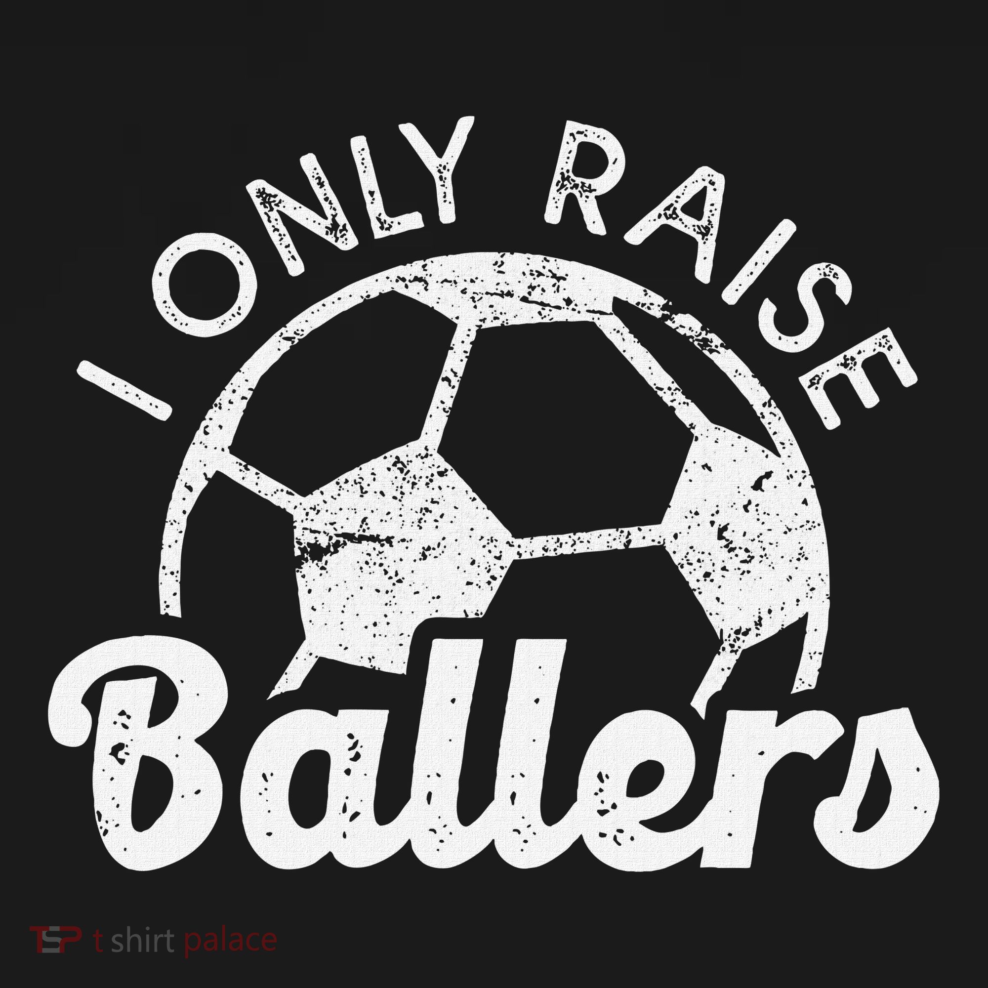 Soccer Mom Dad Mama I Only Raise Ballers Soccer Family T-Shirt