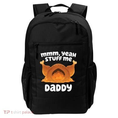 Stuff Me Daddy Funny Thanksgiving Turkey Backpack