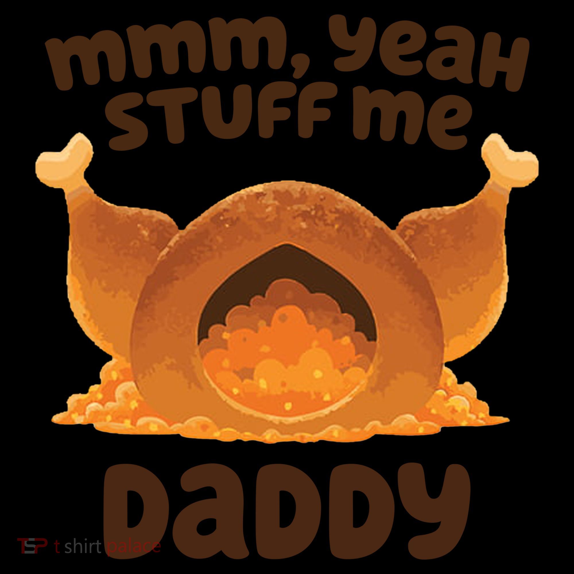 Stuff Me Daddy Funny Thanksgiving Turkey Coffee Mug