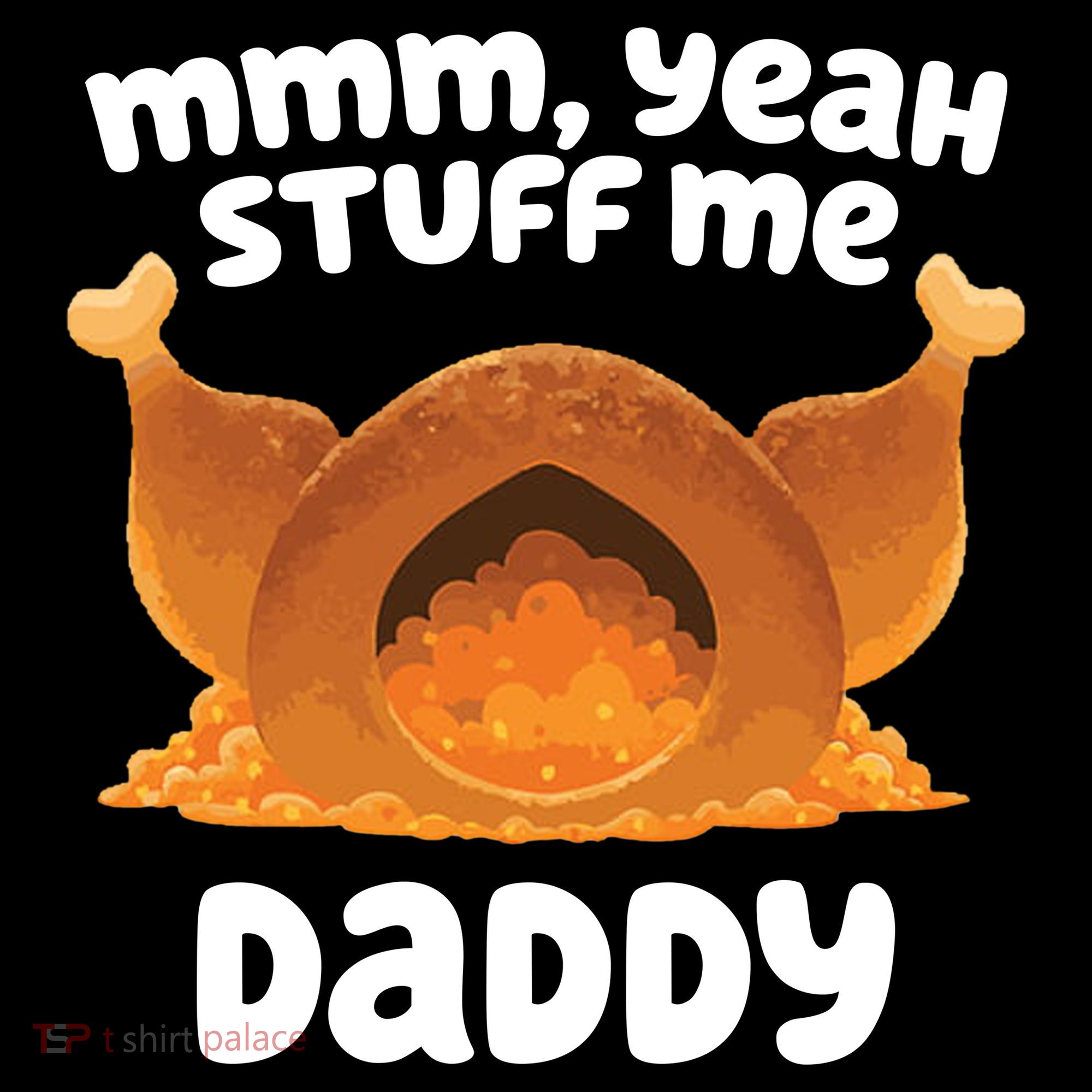 Stuff Me Daddy Funny Thanksgiving Turkey Ornament