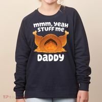 Stuff Me Daddy Funny Thanksgiving Turkey Women's Sweatshirt thumb 0