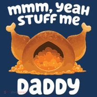 Stuff Me Daddy Funny Thanksgiving Turkey Long Sleeve Shirt thumb 2