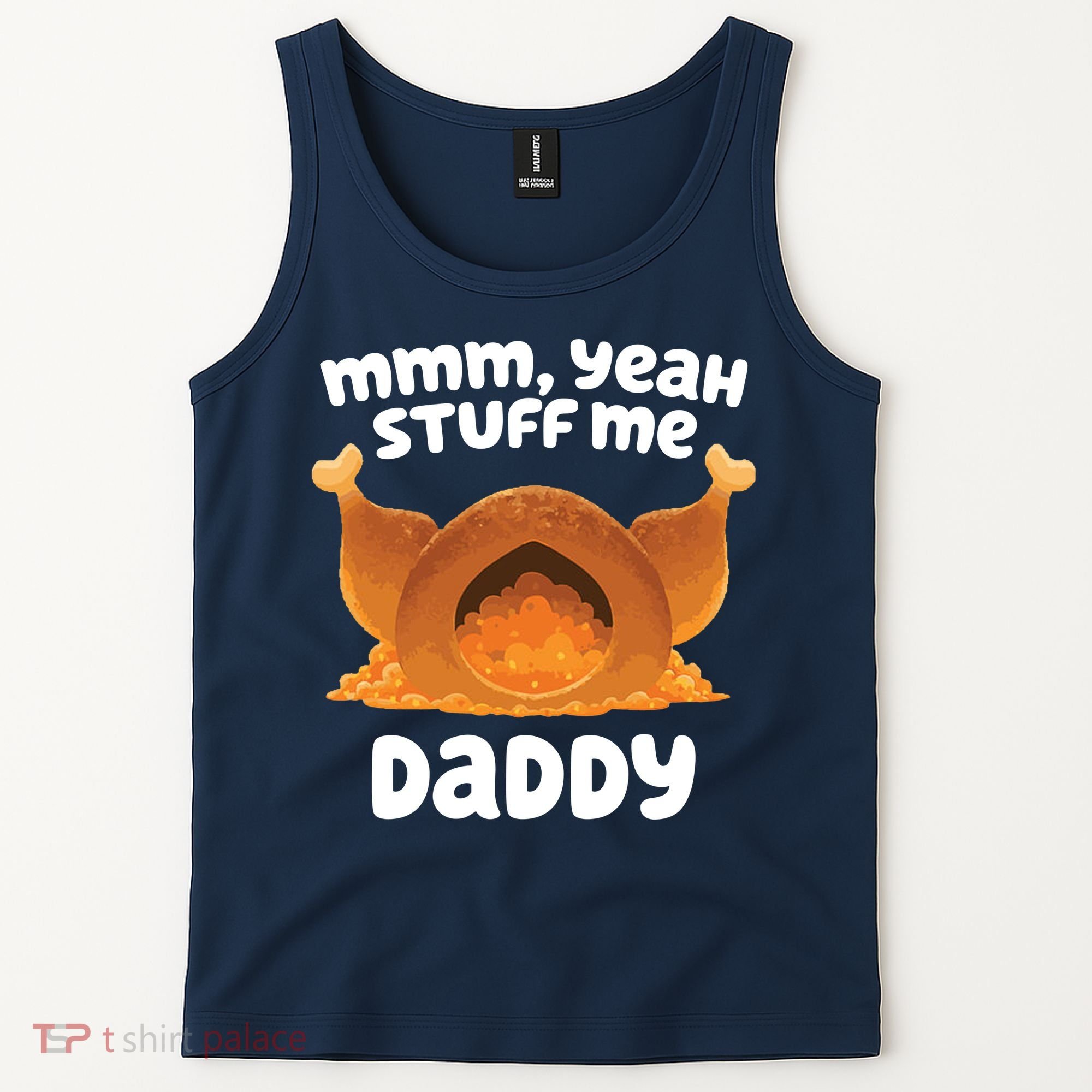 Stuff Me Daddy Funny Thanksgiving Turkey Tank Top