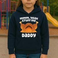 Stuff Me Daddy Funny Thanksgiving Turkey Kids Hoodie thumb 3