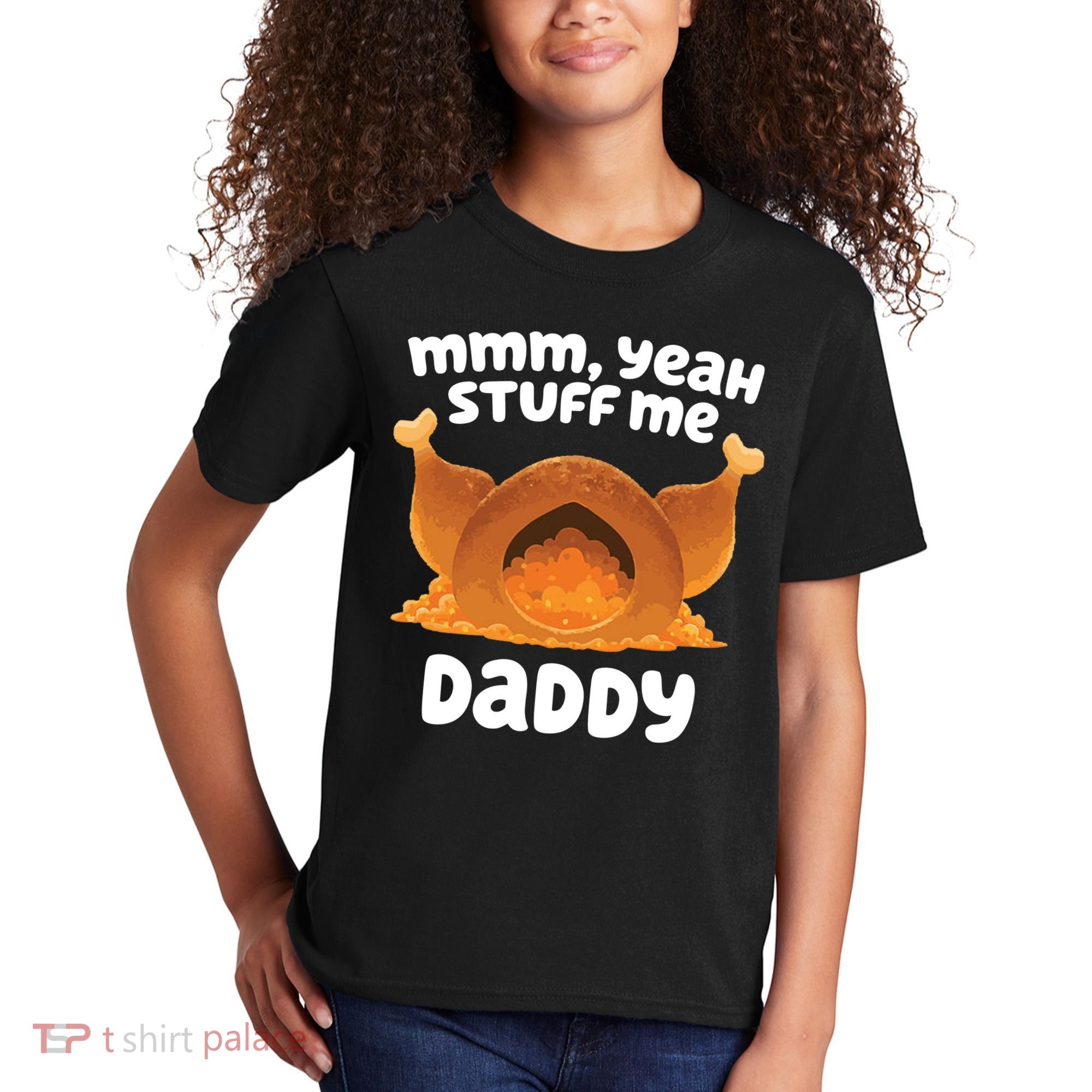 Stuff Me Daddy Funny Thanksgiving Turkey Kids T-Shirt