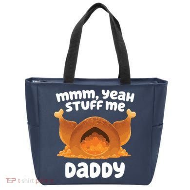 Stuff Me Daddy Funny Thanksgiving Turkey Tote Bag