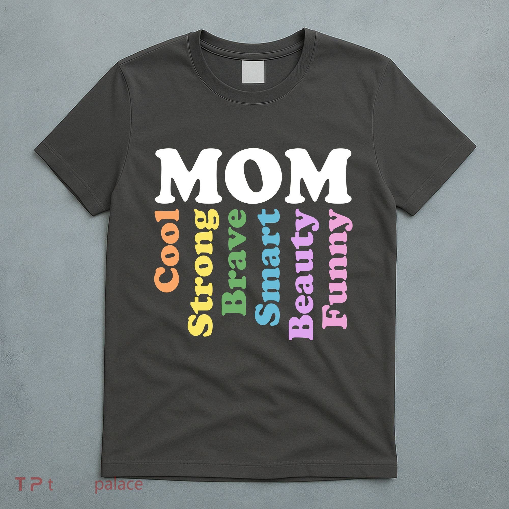 Special Mom Definition Mothers Day Gift T-Shirt