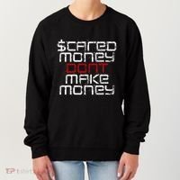 Scared Money Dont Make Money Women's Sweatshirt thumb 0