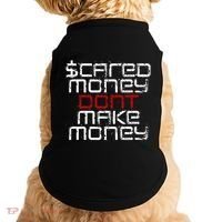 Scared Money Dont Make Money Doggie Tank thumb 0