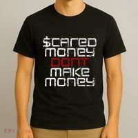 Scared Money Dont Make Money T-Shirt thumb 3