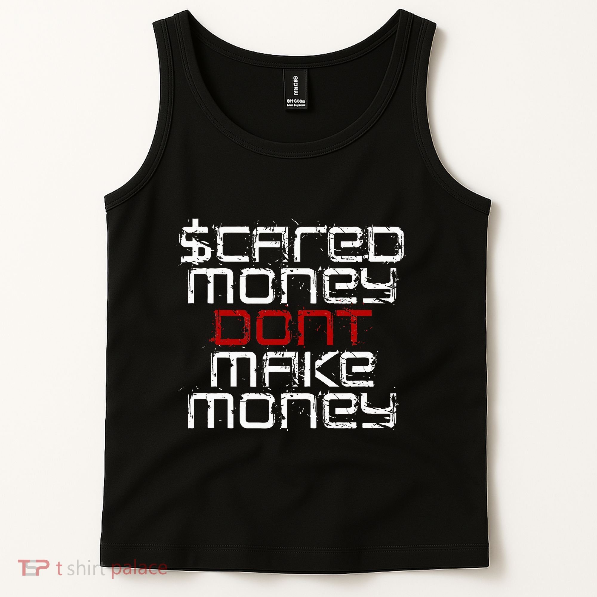 Scared Money Dont Make Money Tank Top