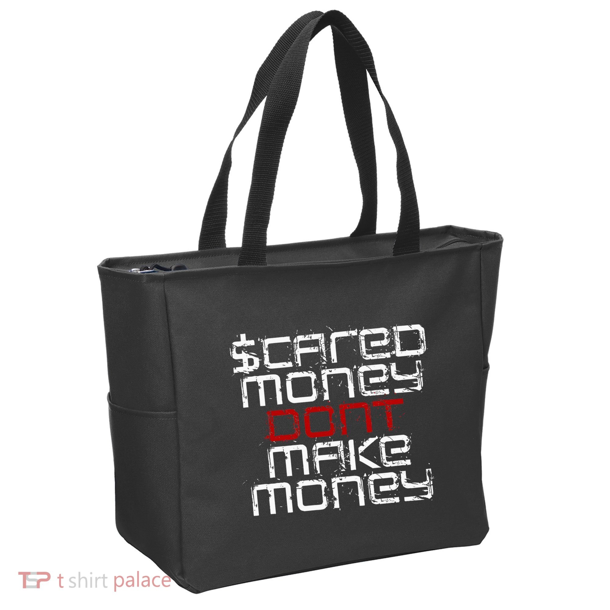 Scared Money Dont Make Money Tote Bag