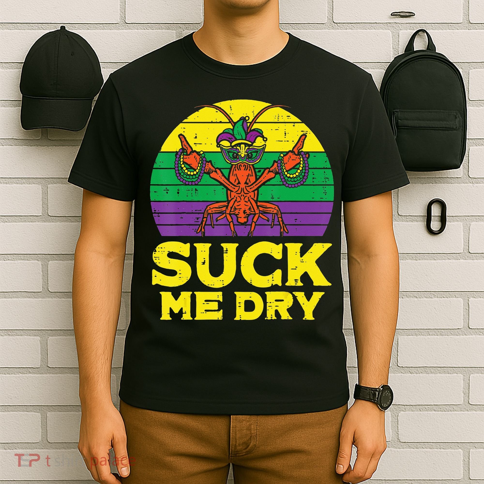 Suck Me Dry Crawfish Retro Mardi Gras T-Shirt