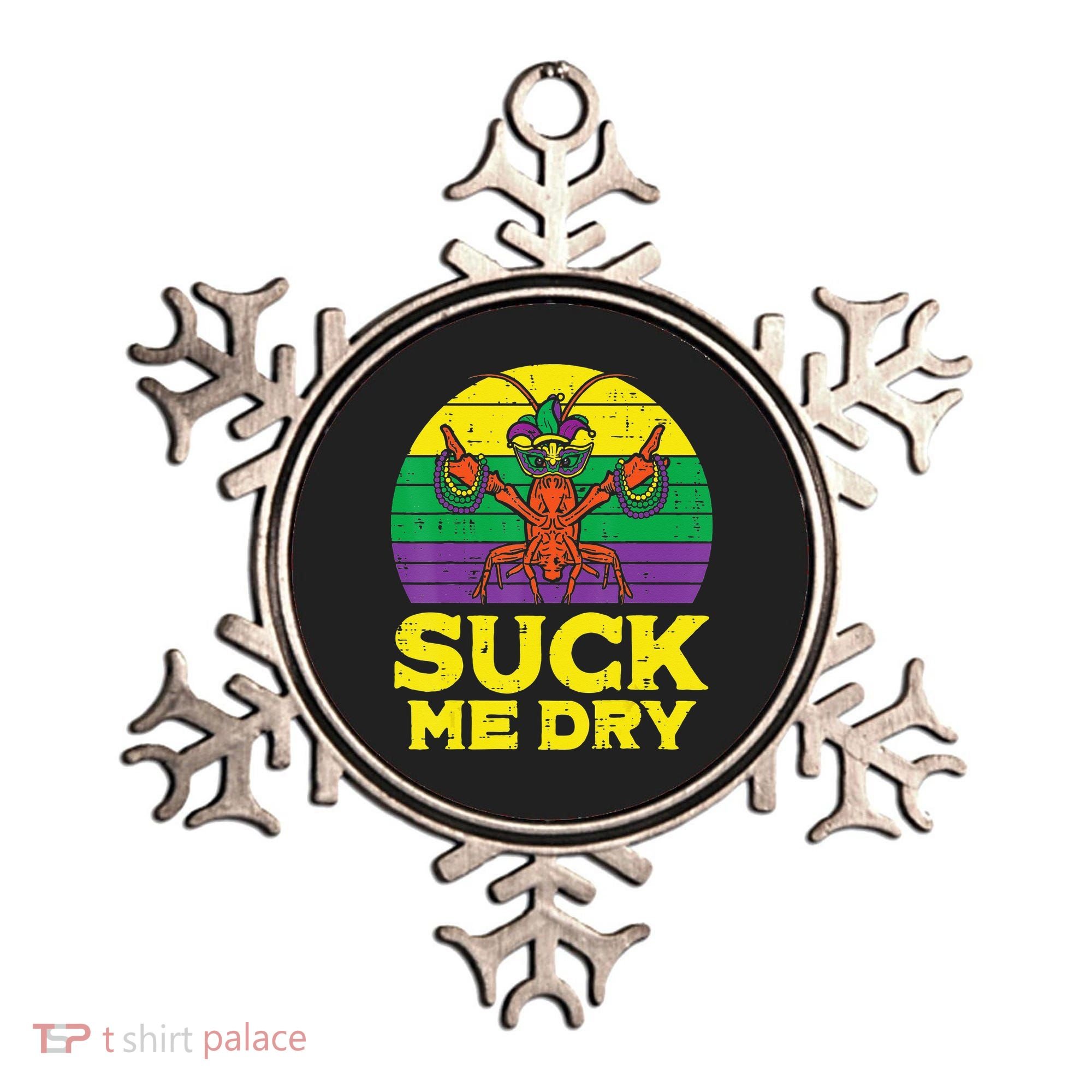 Suck Me Dry Crawfish Retro Mardi Gras Ornament