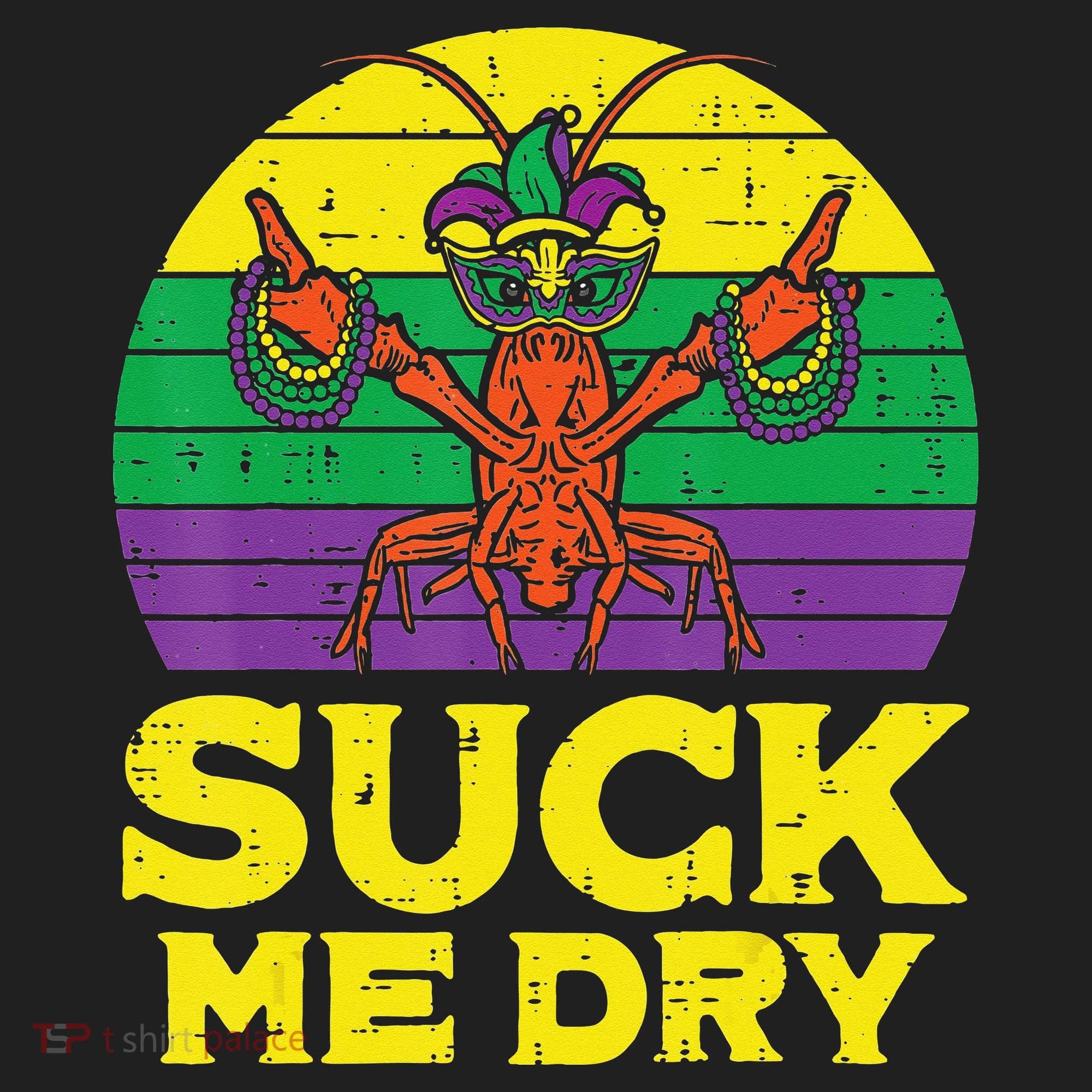 Suck Me Dry Crawfish Retro Mardi Gras Hat