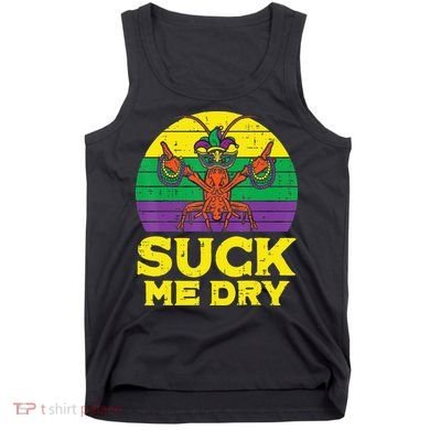 Suck Me Dry Crawfish Retro Mardi Gras Tank Top