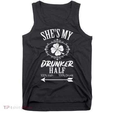 SheS My Drunker Half St Patricks Day Matching Couple Tank Top