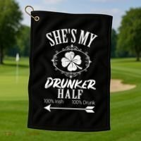 SheS My Drunker Half St Patricks Day Matching Couple Golf Towel thumb 1