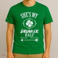 SheS My Drunker Half St Patricks Day Matching Couple T-Shirt thumb 3