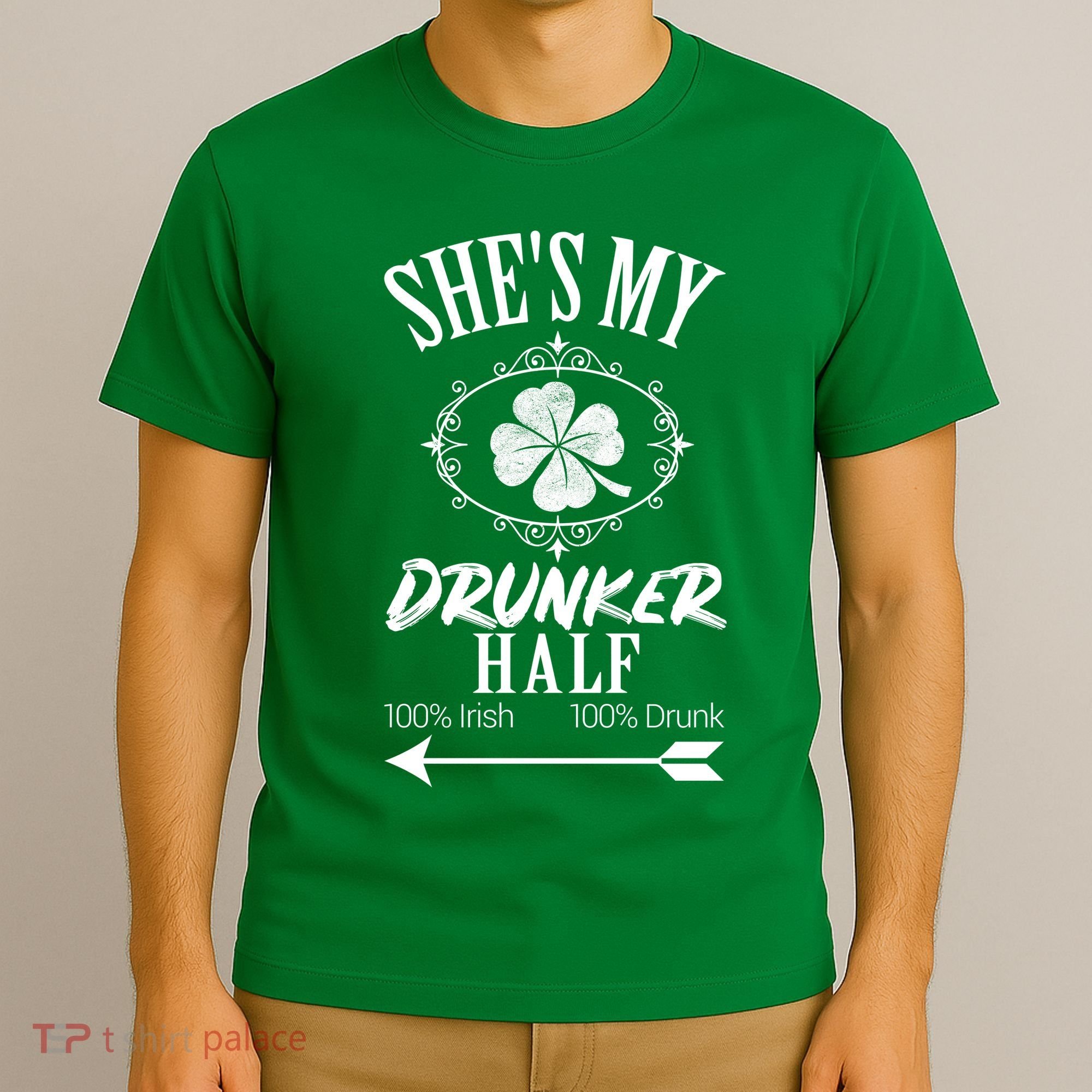 SheS My Drunker Half St Patricks Day Matching Couple T-Shirt