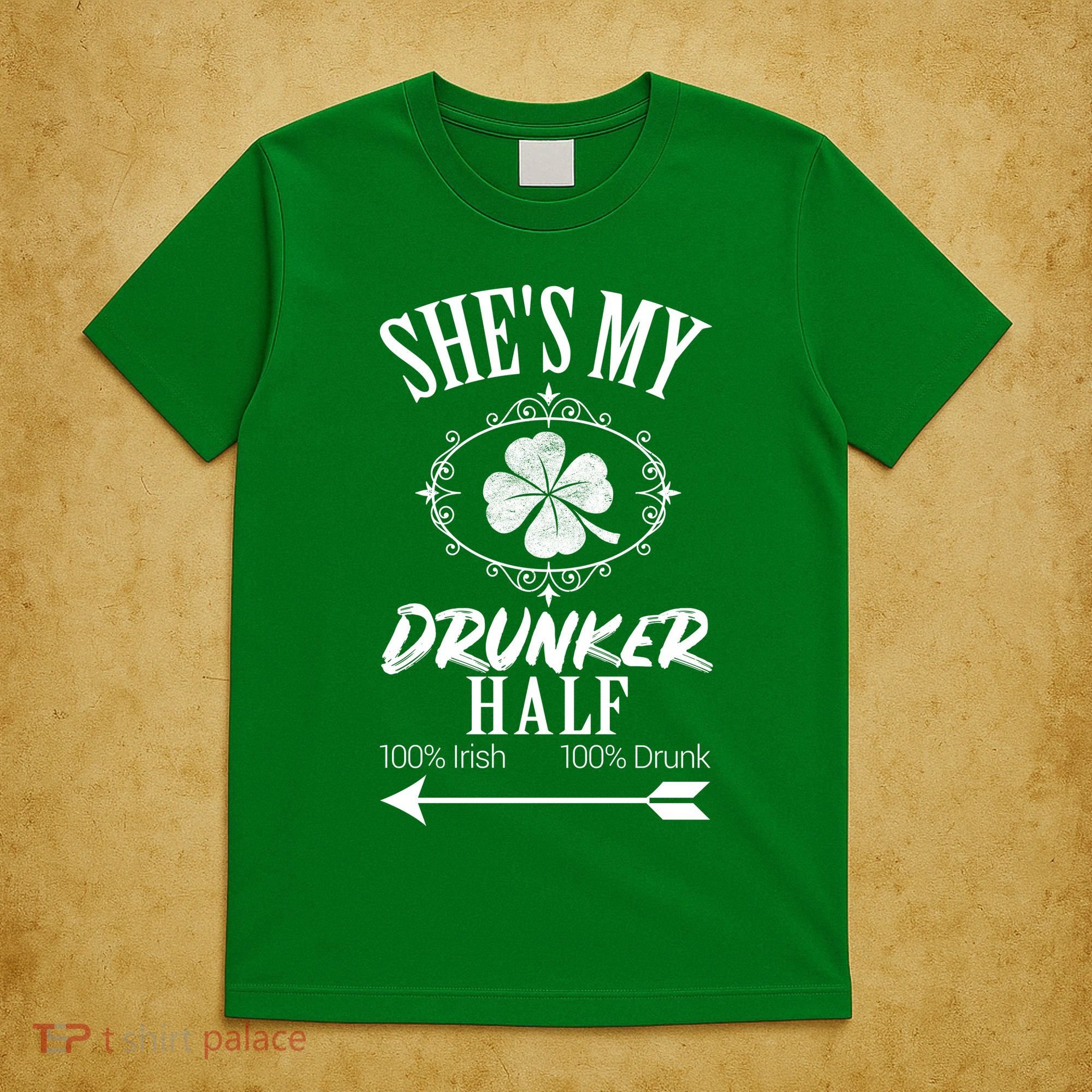SheS My Drunker Half St Patricks Day Matching Couple T-Shirt