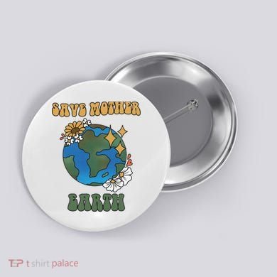 Save Mother Earth Retro Planet Floral Button