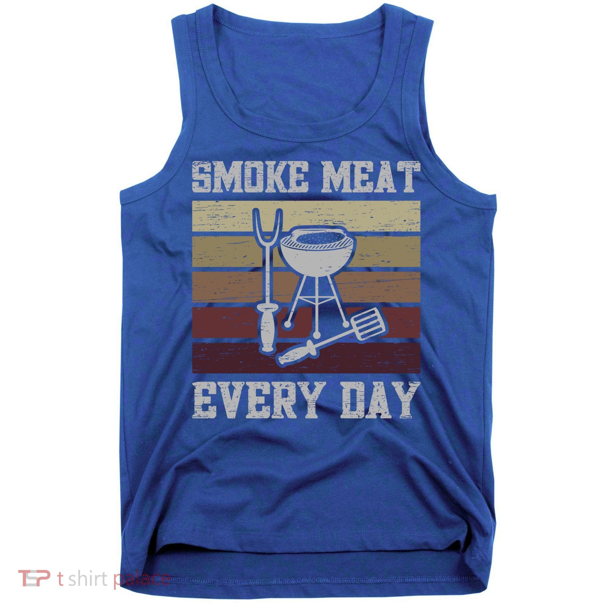 Smoke Meat Everyday Barbecue Grill Griller Grillfather Gift Tank Top