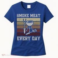 Smoke Meat Everyday Barbecue Grill Griller Grillfather Gift Women's T-Shirt thumb 0