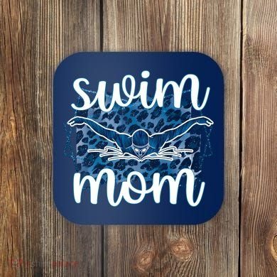 Swim Mom For MotheS Day Coaster