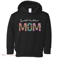 Swim Mom Funny Swimmer Swimming Lover Gift Leopard Toddler Hoodie thumb 0