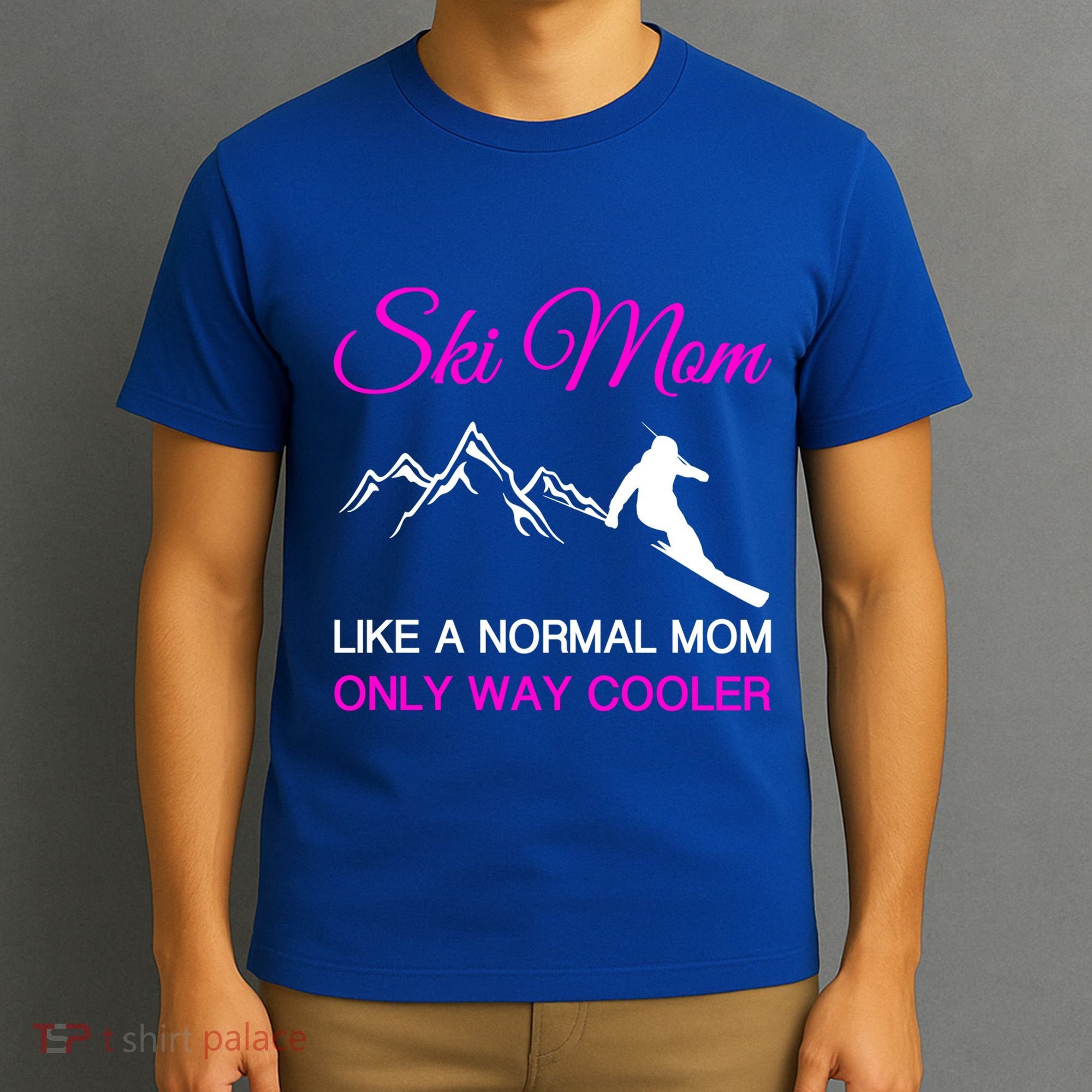 Ski Mom Funny Skiing Mama Mother Winter Sport Lover Gift T-Shirt