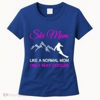 Ski Mom Funny Skiing Mama Mother Winter Sport Lover Gift Women's T-Shirt thumb 0