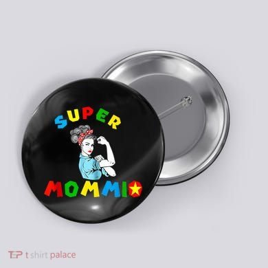 Super Mommio Funny Mommy Mothers Day Button