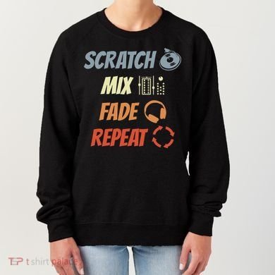 Scratch Mix Fade Repeat Disc Jockey Dj Gift Women's Sweatshirt